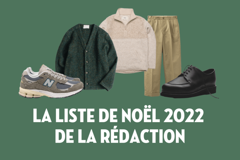 Liste cadeaux Noel 2022 mode homme Borasification